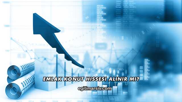 Emlak Konut Hissesi Alınır mı?
