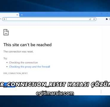 Err_Connection_Reset Hatası Çözümü