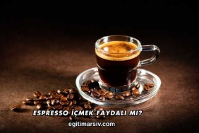 Espresso İçmek Faydalı mı?