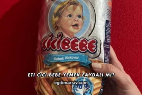 Eti Cici Bebe Yemek Faydalı mı?