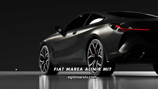 Fiat Marea Alınır mı?