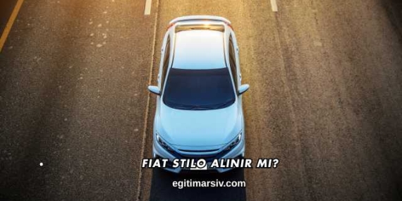 Fiat Stilo Alınır mı?
