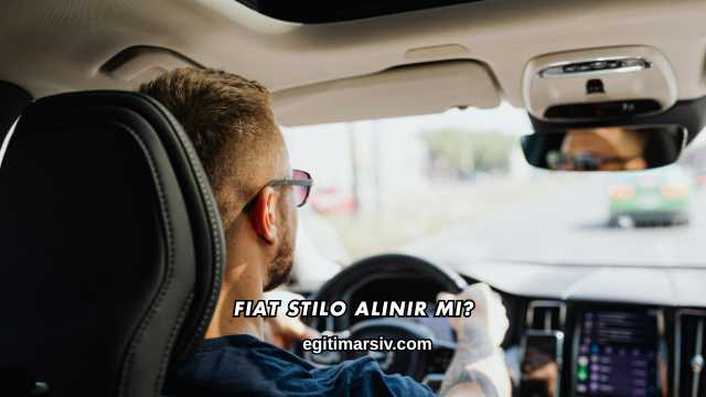 Fiat Stilo Alınır mı?