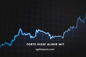 Forte Hisse Alınır mı?
