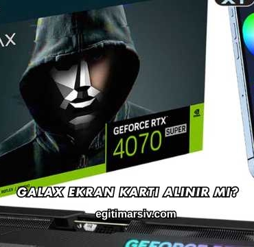Galax Ekran Kartı Alınır mı