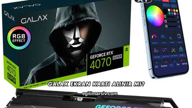 Galax Ekran Kartı Alınır mı