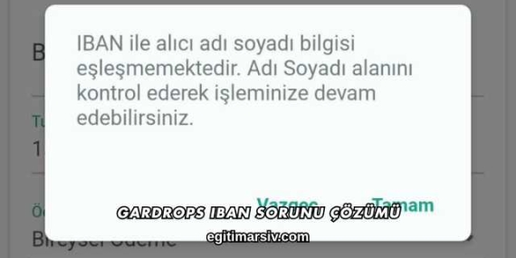 Gardrops Iban Sorunu Çözümü