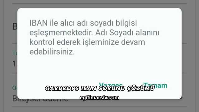 Gardrops Iban Sorunu Çözümü