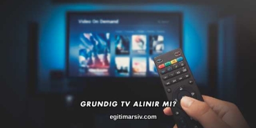 Grundig TV Alınır mı?