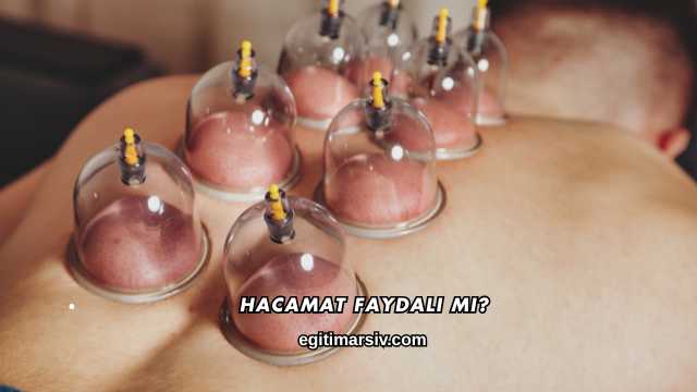 Hacamat Faydalı mı?