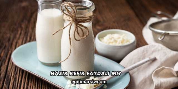 Hazır Kefir Faydalı mı?