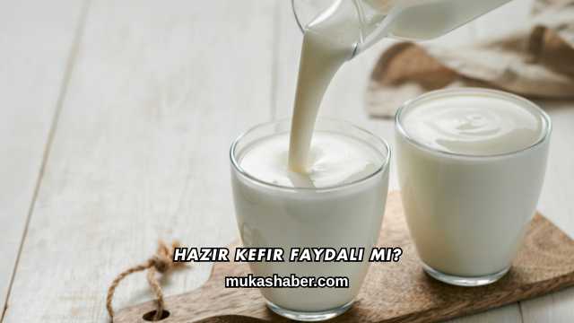 Hazır Kefir Faydalı mı?