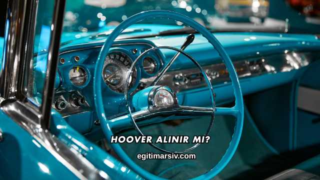 Hoover Alınır mı?