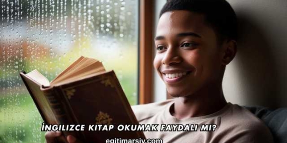 İngilizce Kitap Okumak Faydalı mı?
