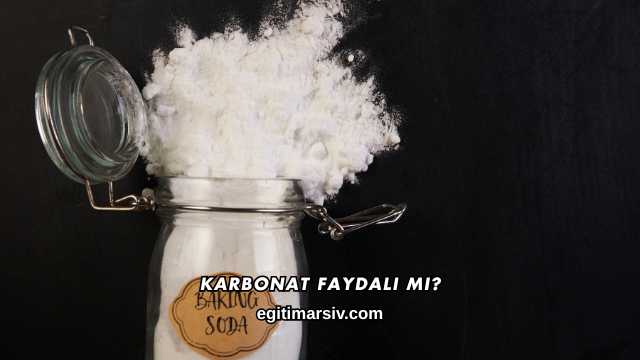 Karbonat Faydalı mı?
