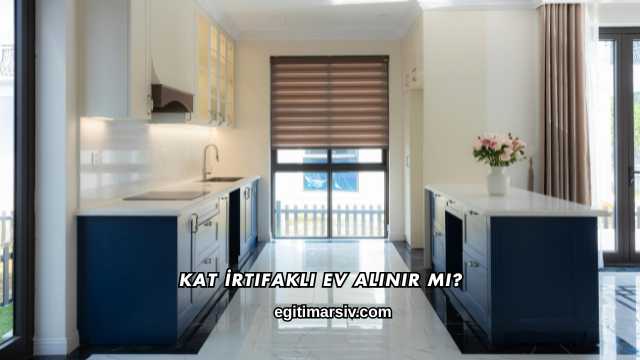 Kat İrtifaklı Ev Alınır mı?