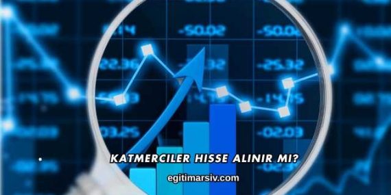 Katmerciler Hisse Alınır mı?
