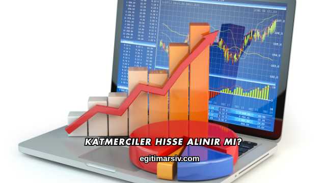 Katmerciler Hisse Alınır mı?