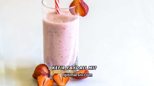 Kefir Faydalı mı?