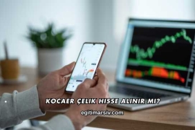 Kocaer Çelik Hisse Alınır mı?