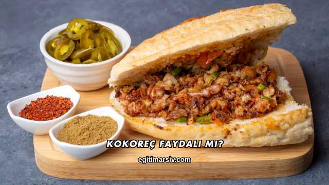 Kokoreç Faydalı mı?