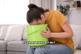 Kusmak Faydalı mı?
