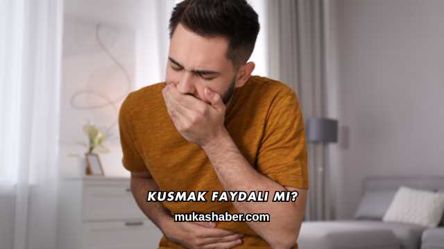 Kusmak Faydalı mı?