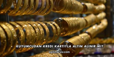 Kuyumcudan Kredi Kartıyla Altın Alınır mı?