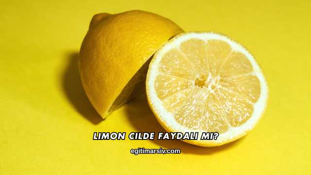 Limon Cilde Faydalı mı?