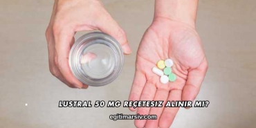 Lustral 50 Mg Reçetesiz Alınır mı?