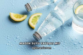 Maden Suyu Faydalı mı?
