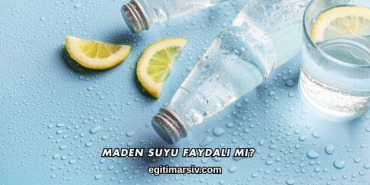 Maden Suyu Faydalı mı?