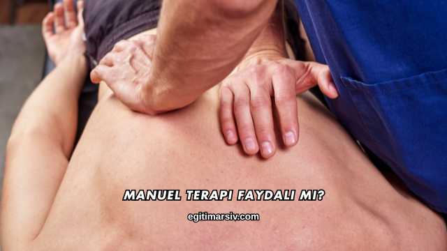 Manuel Terapi Faydalı mı?
