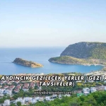 Mersin Aydıncık Gezilecek Yerler (Gezi Rehberi ve Tavsiyeler)