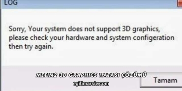 Metin2 3D Graphics Hatası Çözümü