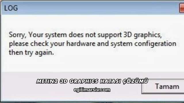 Metin2 3D Graphics Hatası Çözümü