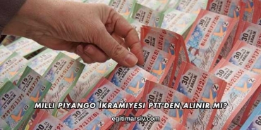 Milli Piyango İkramiyesi PTT'den Alınır mı?