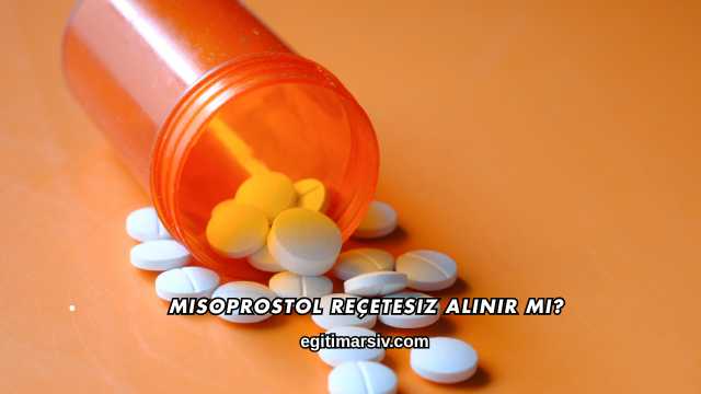 Misoprostol Reçetesiz Alınır mı?