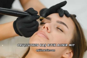 Oruçluyken Kaş Bıyık Alınır mı?