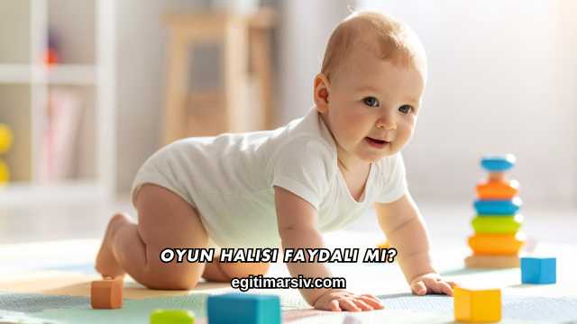 Oyun Halısı Faydalı mı?