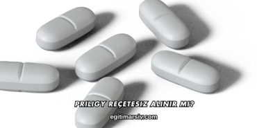 Priligy Reçetesiz Alınır mı?