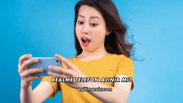 Realme Telefon Alınır mı?