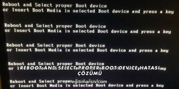 Reboot And Select Proper Boot Device Hatası Çözümü