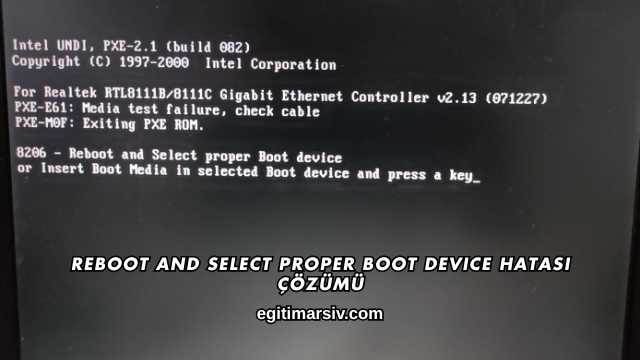 Reboot And Select Proper Boot Device Hatası Çözümü