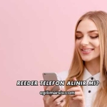 Reeder Telefon Alınır mı?