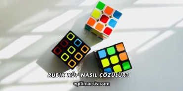 Rubik Küp Nasıl Çözülür?