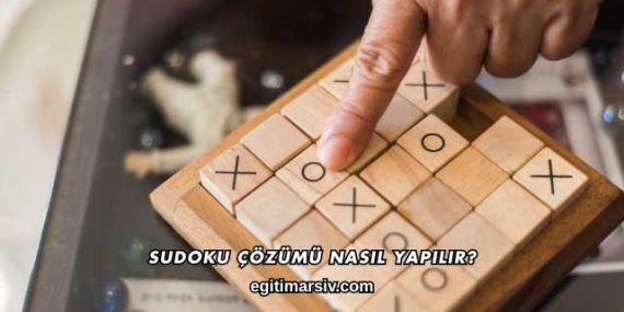 Sudoku Çözümü Nasıl Yapılır?