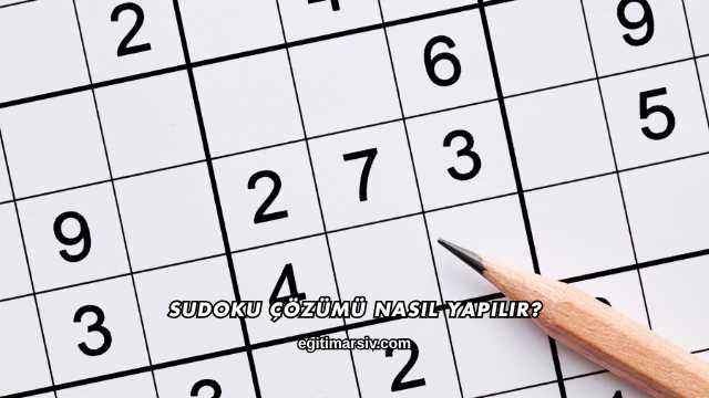 Sudoku Çözümü Nasıl Yapılır?