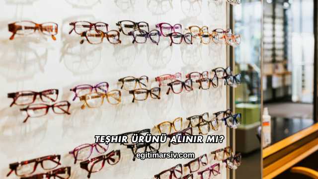 Teşhir Ürünü Alınır mı?