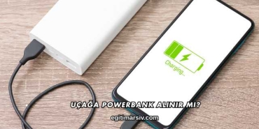 Uçağa Powerbank Alınır mı?